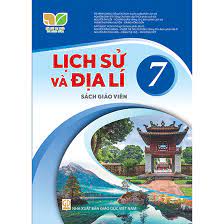 Lịch sử và điạ lí 7 sách giáo viên