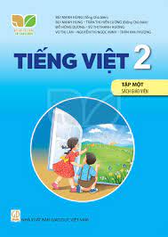 Tiếng Việt 2 tập một  - Dành cho Giáo viên