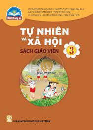 Tự nhiên và Xã hội 3  - Dành cho Giáo viên