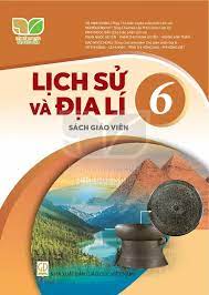 Lịch sử và điạ lí 6 sách giáo viên