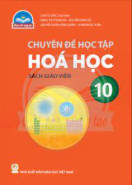 Chuyên đề học tập Hóa học 10 - Sách giáo viên