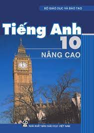 Tiếng Anh 10 - Nâng Cao