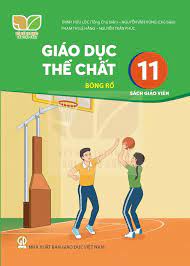 Giáo dục thể chất 11 - Bóng rổ - Sách giáo viên