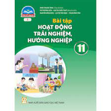 Bài tập Hoạt động trải nghiệm, hướng nghiệp 11 - Bản 1